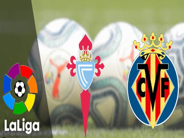 Nhận định kèo Celta Vigo vs Villarreal, 03h00 ngày 14/01